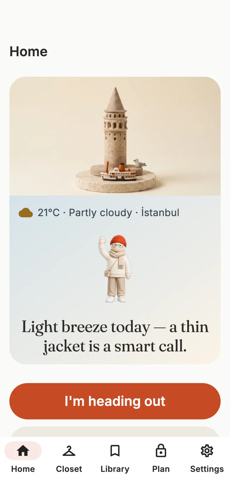 OutfeedAI home screen: today's weather in Istanbul above a clay miniature of Galata Tower, with Stilo's outfit note for the day and a full-pill accent button